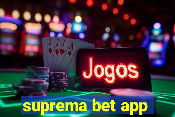 suprema bet app